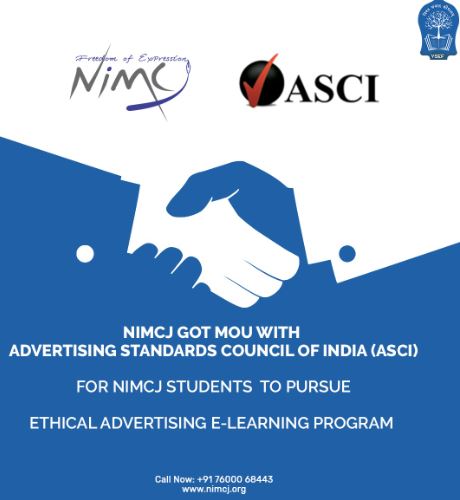 NIMCJના વિદ્યાર્થીઓ ‘ASCI’ પાસેથી નૈતિકતાપૂર્ણ જાહેરખબર નિર્માણ પ્રક્રિયાની તાલીમ લેશે