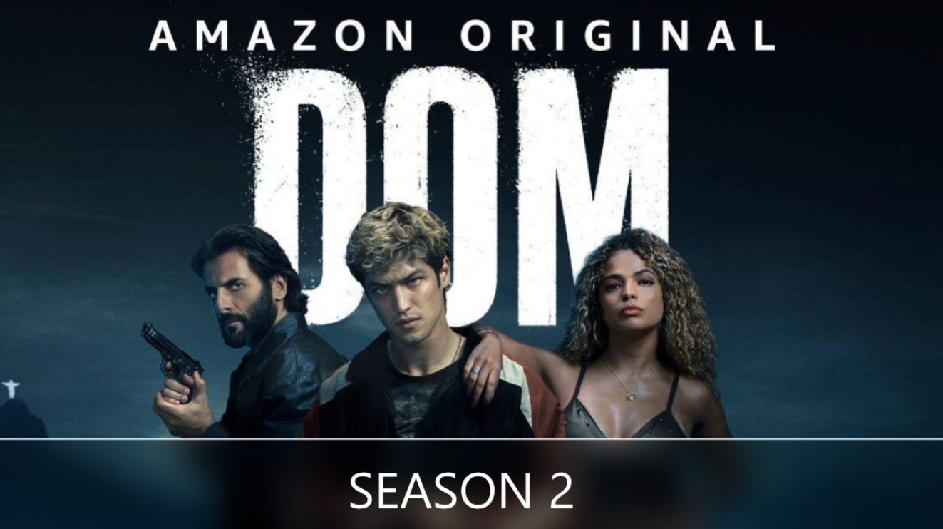 Entertainment: Amazon Prime announces Dom’s season 2