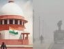 दिल्ली में प्रदूषण पर सुप्रीम कोर्ट में सुनवाई