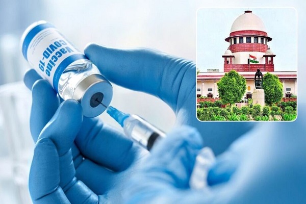 सुप्रीम कोर्ट ने केंद्र सरकार को दिया आदेश- कोरोना वैक्सीन के साइड इफेक्ट पर मुआवजा नीति बनाएं